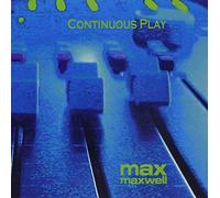Maxwell, Max - Continuous Play
