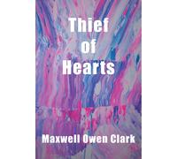 Maxwell Owen Clark Thief of Hearts (Tascabile)