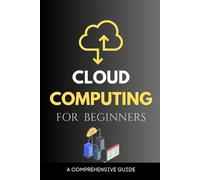 Maxwell Rivers Cloud Computing for Beginners (Tascabile)