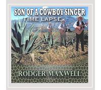 Maxwell, Rodger - Son Of A Cowboy Singer