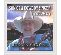 Maxwell, Rodger - Vol. 2-Son Of A Cowboy Singer