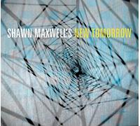 Maxwell, Shawn New Tomorrow - Shawn Maxwell's New Tomorrow