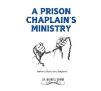 Maxwell Shimba A Prison Chaplain's Ministry (Tascabile)