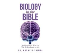 Maxwell Shimba Biology in the Bible (Tascabile)