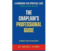 Maxwell Shimba The Chaplain's Professional Guide (Tascabile)