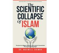 Maxwell Shimba The Scientific Collapse of Islam (Tascabile)