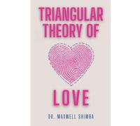 Maxwell Shimba Triangular Theory of Love (Tascabile)