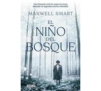 Maxwell Smart El niño del bosque / The Boy in the Woods (Tascabile)
