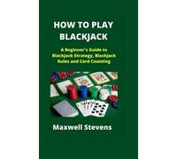 Maxwell Stevens How to Play Blackjack (Tascabile)