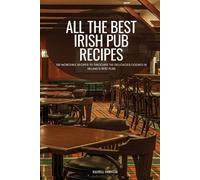 MAXWELL THORNTON All the Best Irish Pub Recipes (Tascabile)