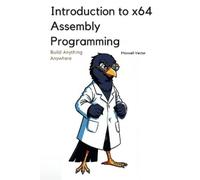 Maxwell Vector Introduction to x64 Assembly Programming (Tascabile)