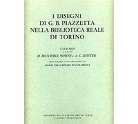 Maxwell,White D. Sew - I Disegni di G.B.Piazzetta nella Biblioteca Reale di Tori