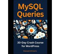 Maxwell Williams MySQL Queries (Tascabile)