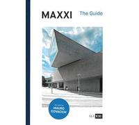 MAXXI. The guide. Ediz. illustrata