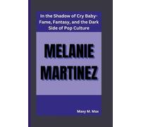 Maxy M Max Melanie Martinez (Tascabile)