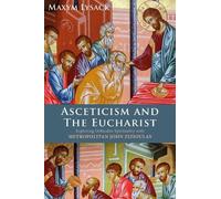 Maxym Lysack Asceticism and the Eucharist (Copertina rigida)