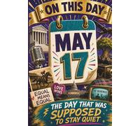 May 17: The Day that Was Supposed to Stay Quiet
