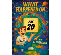 May 20: Amazing stories and brain-teasing puzzles from one unforgettable day in history - perfect for curious minds of all ages.