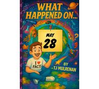 May 28: Amazing stories and brain-teasing puzzles from one unforgettable day in history - perfect for curious minds of all ages.