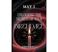 May 3: Unlocking the Secrets of Your Birthdate