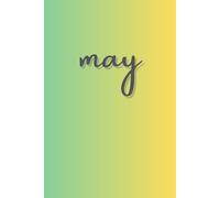 May: A minimalist monthly journal series designed to capture thoughts, ideas, and creativity--one month at a time / 6 x 9 in glossy paperback