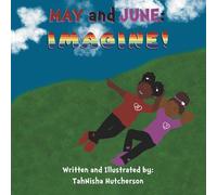 May and June: Imagine!