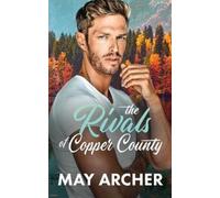 May Archer The Rivals of Copper County (Tascabile)