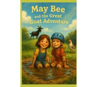 May Bee and the Great Goat Adventure