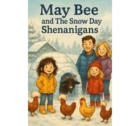 May Bee and the Snow Day Shenanigans
