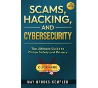 May Brooks-Kempler Scams, Hacking, and Cybersecurity (Copertina rigida)