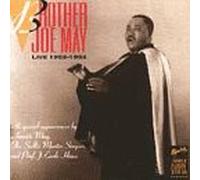 Brother Joe May - Live 1952-1955
