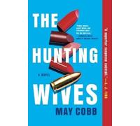 May Cobb The Hunting Wives (Tascabile)