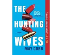 May Cobb The Hunting Wives (Tascabile)