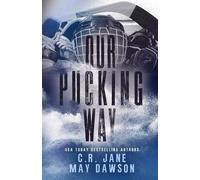May Dawson C R Jane Our Pucking Way (Tascabile)