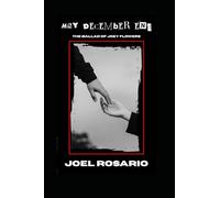 May December End:: The Ballad of Joey Flowers