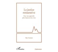 May Fournier La justice restaurative (Tascabile) Controverses