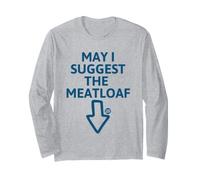 May I Suggest The Meatloaf Funny Maglia a Manica