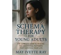 May Ivette Ray Schema Therapy for Young Adults (Tascabile)