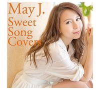 May J. - Sweet Song Covers