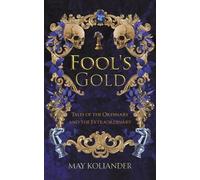 May Koliander Fool’s Gold (Tascabile)