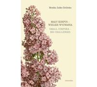 Mały korpus - wielkie wyzwania / Small corpora - big challenges