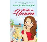 May McGoldrick Jan Coffey Made in Heaven (Tascabile)