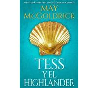 May McGoldrick Jan Coffey Tess y el Highlander (Tascabile)