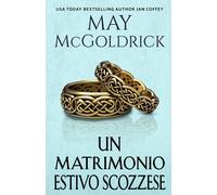 May McGoldrick Un Matrimonio Estivo Scozzese (Tascabile)