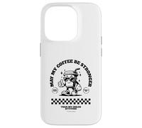 May My Coffee Be Stronger Than My Child’s Attitude Custodia per iPhone 14 Pro