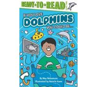 May Nakamura If You Love Dolphins, You Could Be... (Copertina rigida)
