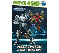 May Nakamura Meet Twitch and Thrash (Copertina rigida) Transformers: Earthspark