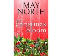 May North A Christmas Bloom (Tascabile) Hope Hill Romances