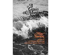 May Sarton A Grain of a Mustard Seed (Tascabile)