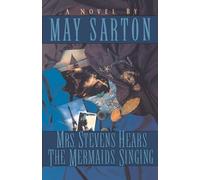 May Sarton Mrs. Stevens Hears the Mermaids Singing (Tascabile)